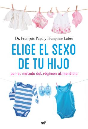 Libro Elige el Sexo De Tu Hijo (2012)