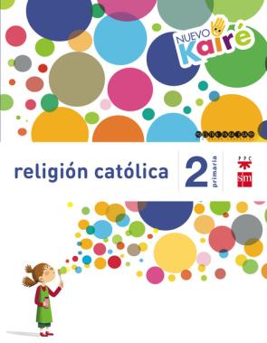 Libro Religion Nuevo Kaire Savia-15 2º Educacion Primaria (2015)