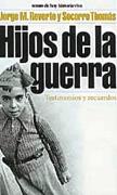 Libro Hijos De la Guerra: Testimonios y Recuerdos (2001)