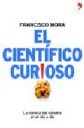 Libro El Cientifico Curioso: la Ciencia del Cerebro en el Dia a Dia (2008)