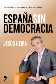 Portada de (pe) España Sin Democracia: un Pueblo a la Espera De Su Libertad Politica (2010)