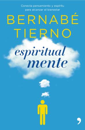 Libro Espiritual Mente: Conecta Pensamiento y Espiritu para Alcanzar el Bienestar (2011)