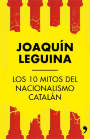 Portada de Los 10 Mitos del Nacionalismo Catalan