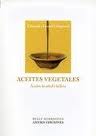 Libro Aceites Vegetales: Aceites De Salud y Belleza (2011)