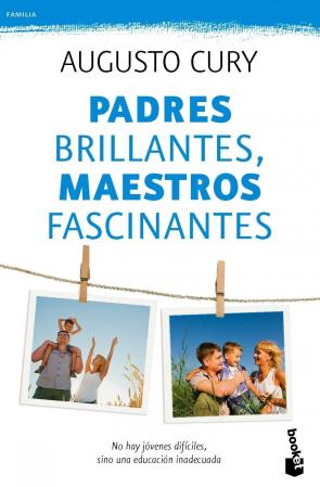 Libro Padres Brillantes, Maestros Fascinantes (2013)