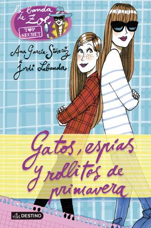 Libro Zoe Top Secret 1. Gatos, Espias y Rollitos De Primavera (2013)