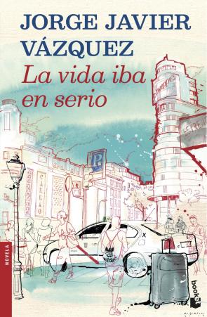 Libro La Vida Iba en Serio (2013)