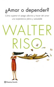 Portada de ¿amar O Depender?: Como Superar el Apego Afectivo y Hacer del Amo R Una Experiencia Plena y Saludable