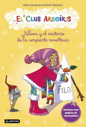 Libro El Club Arcoiris 4: Nieves y el Misterio De la Serpiente Revoltos a (2014)
