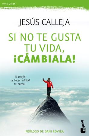 Libro Si No Te Gusta Tu Vida, ¡cambiala! (2015)