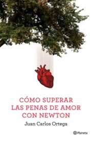 Portada de Como Superar las Penas De Amor con Newton