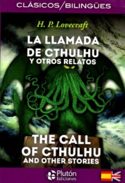 Portada de La Llamada De Cthulhu y Otros Relatos / The Call Of Cthulhu And Other Stories