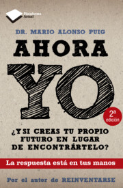 Libro Ahora Yo: ¿y Si Creas Tu Propio Futuro en Lugar De Encontrartelo? (2013)