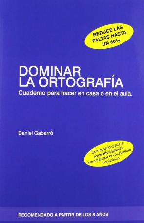 Libro Dominar la Ortografia: Cuaderno para Hacer en Casa O en el Aula (2014)
