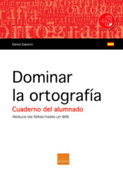 Libro Dominar la Ortografia. Cuaderno del Alumnado (2014)