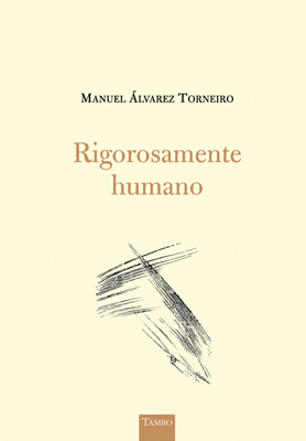 Libro Rigorosamente Humano (galego) (2015)