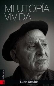 Libro Mi Utopia Vivida (2014)