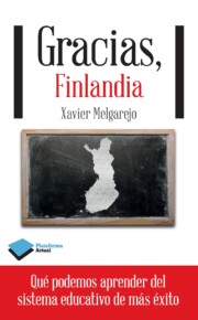 Portada de Gracias, Finlandia: Lo Que Podemos Aprender del Sistema Educativo De Mas Exito