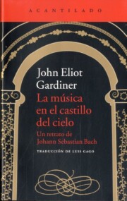 Portada de La Musica en el Castillo del Cielo: un Retrato De Johann Sebastian Bach: un Retrato De Johann  Sebastian