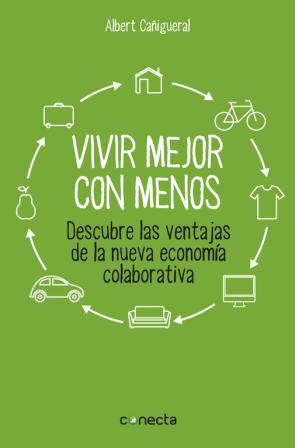 Libro Vivir Mejor con Menos (2014)