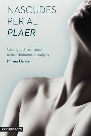 Libro Nascudes Per Al Plaer (2015)