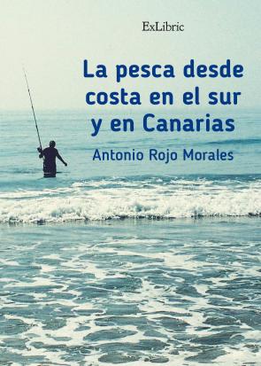 Libro La Pesca Desde Costa en el Sur y en Canarias (2015)
