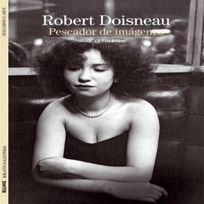 Libro Robert Doisneau. Pescador De Imagenes (2015)