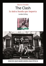 Portada de The Clash. la Unica Banda Que Importa