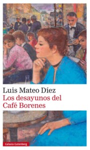 Libro Los Desayunos del Cafe Borenes (2015)