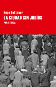 Portada de La Ciudad Sin Judios: Novela De Pasado Mañana