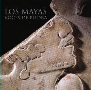 Los Mayas Voces De Piedra (2015)