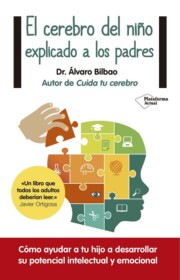 Portada de El Cerebro del Niño Explicado a los Padres