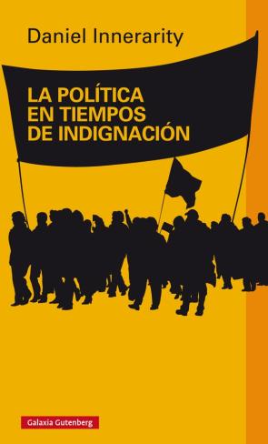 Libro La Politica en Tiempos De Indignacion (2015)