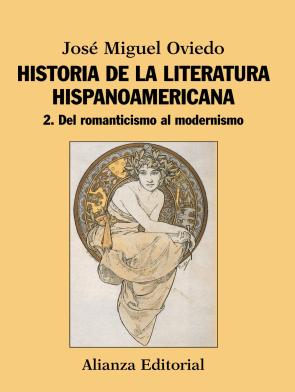 Libro Historia De la Literatura Hispanoamericana 2: del Romanticismo Al Modernismo (2012)