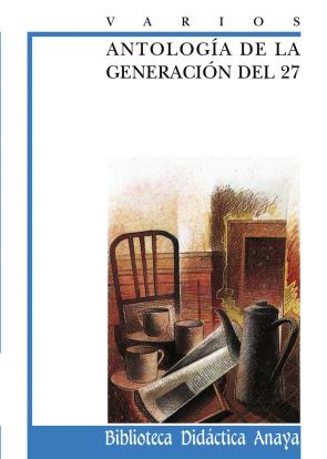 Libro Antologia De la Generacion del 27 (2004)