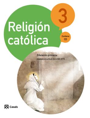 Libro Religion Catolica 3º Primaria Castellano Ed 2015  Ciclo 2 (2015)