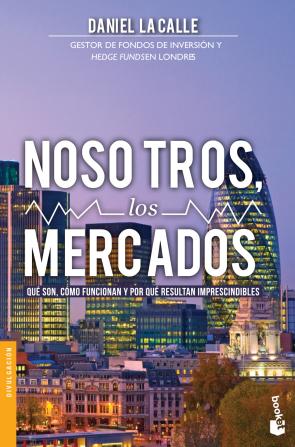 Libro Nosotros, los Mercados (2014)