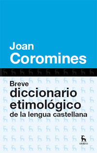 Libro Breve Diccionario Etimologico De la Lengua Castellana (2012)