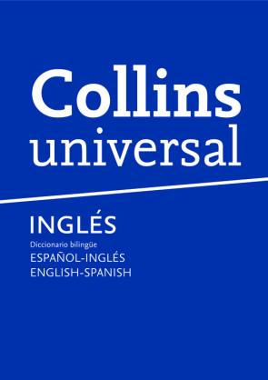 Libro Collins Universal Ingles: Diccionario Bilingue Español-ingles/eng Lish-spanish (2014)