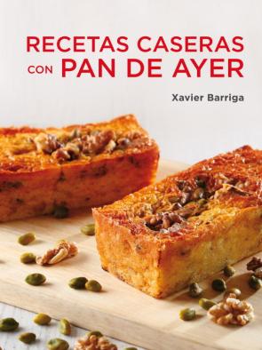 Libro Recetas Caseras con Pan De Ayer (2014)