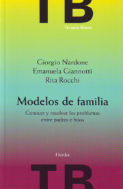 Portada de Modelos De Familia: Conocer y Resolver los Problemas Entre Padres E Hijos