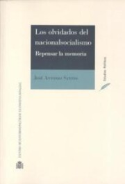 Libro Los Olvidados del Nacionalsocialismo. Repensar la Memoria (2014)