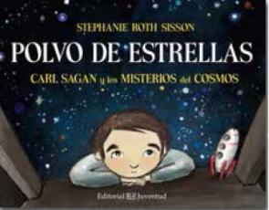 Libro Polvo De Estrellas (carl Sagan y los Misterios del Cosmos) (2015)