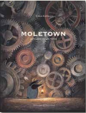 Libro Moletown: la Ciudad De los Topos (2015)