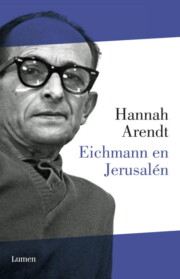 Portada de Eichmann en Jerusalen: un Estudio Sobre la Banalidad del Mal