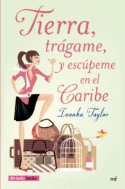 Libro Tierra, Tragame, y Escupeme en el Caribe (2015)