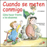 Portada de Cuando Se Meten Conmigo: Como Hacer Frente a los Abusones