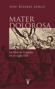 Portada de Mater Dolorosa: la Idea De España en el Siglo Xix
