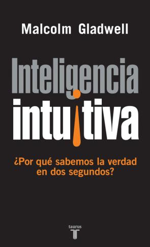 Libro Inteligencia Intuitiva: ¿por Que Sabemos la Verdad en Dos Segundo S? (2005)