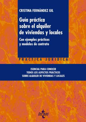 Libro Guia Practica Sobre el Alquiler De Viviendas y Locales: con Ejemplos Practicos y Modelos De Contrato (2015)
